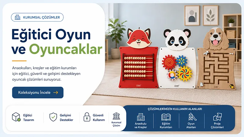 Eğitici Oyun ve Oyuncaklar
